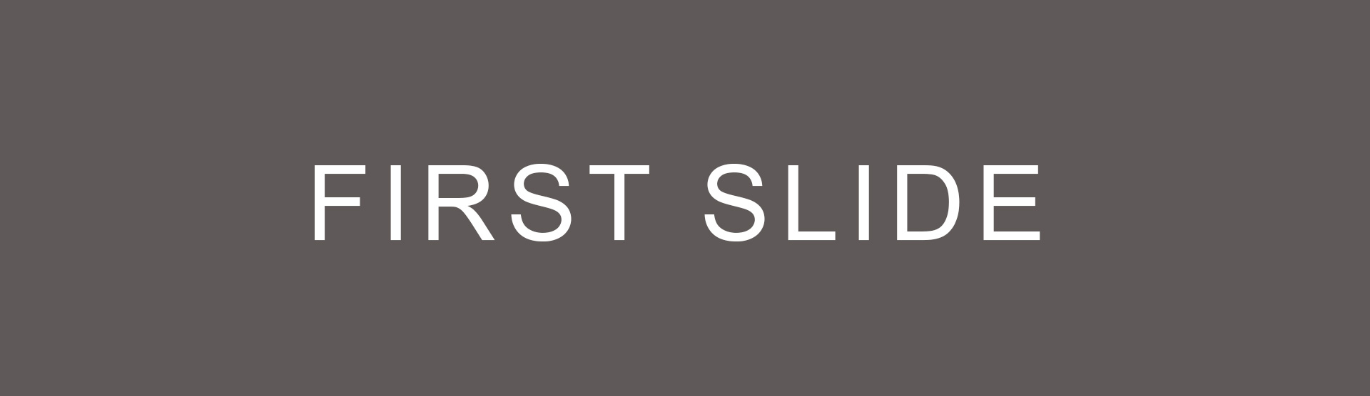 First slide